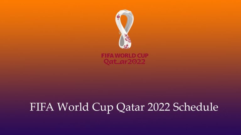 FIFA World Cup Qatar 2022 Schedule, Time Table, Dates, Venues