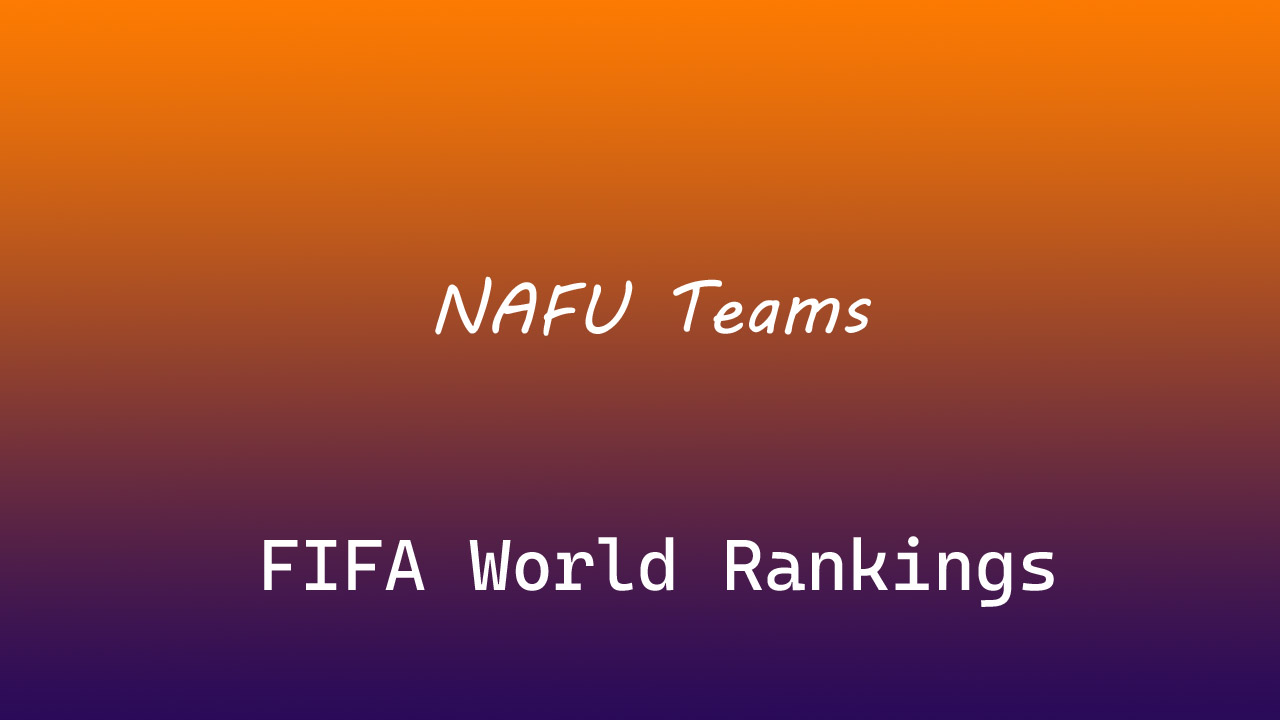 FIFA World Rankings of NAFU Teams
