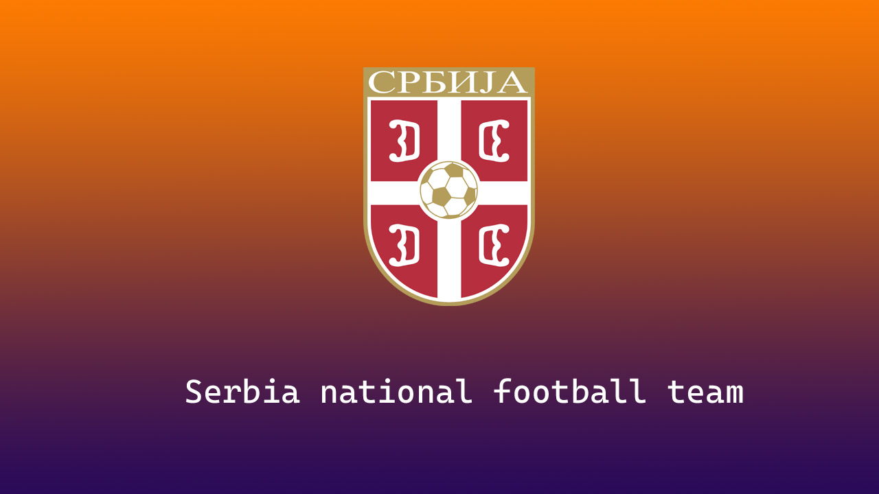 Serbia national football team Players, Coach, FIFA Rankings, Nickname, History