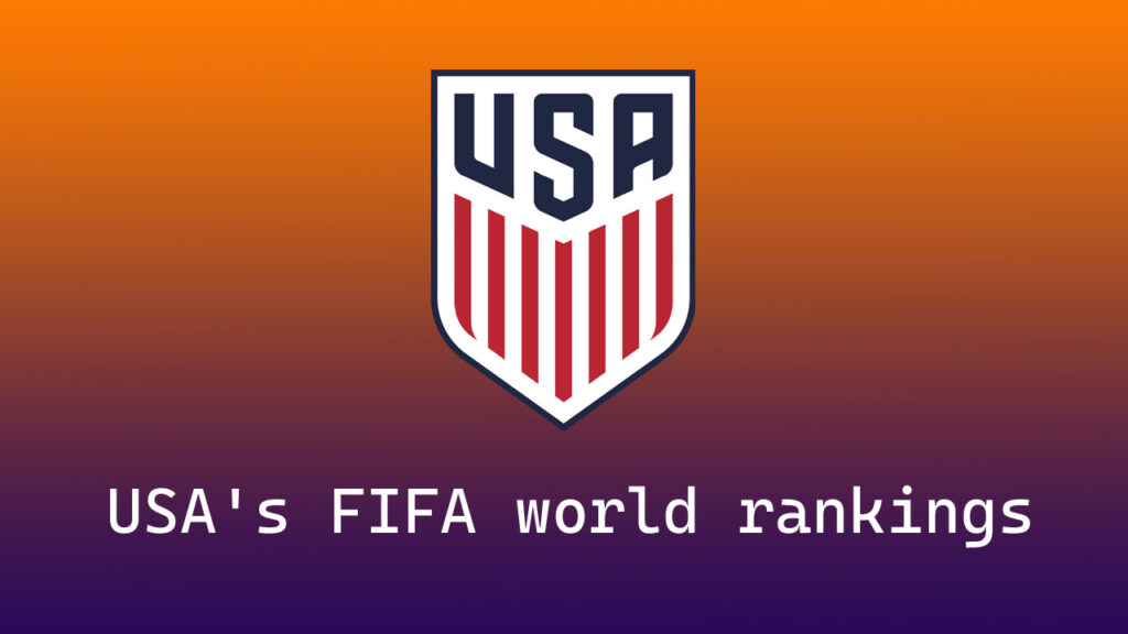 What is the USA FIFA world rankings? Football Arroyo
