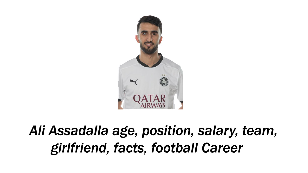 Ali Assadalla age, position, salary, team, girlfriend, facts, football Career