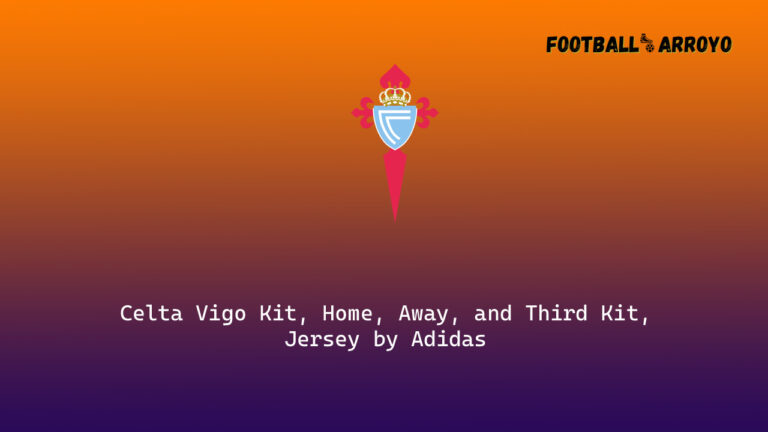 Celta Vigo Kit 2022/23, Home, Away, and Third Kit, Jersey by Adidas