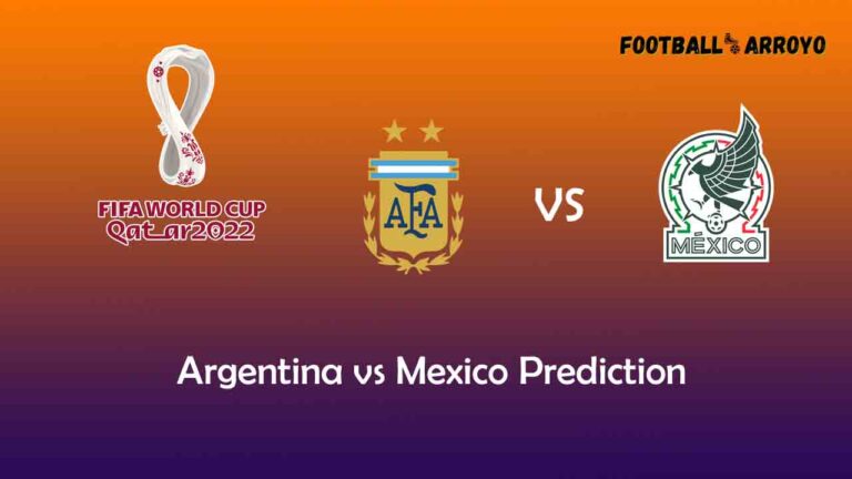 Argentina vs Mexico Prediction, World Cup Starting Lineup, Preview