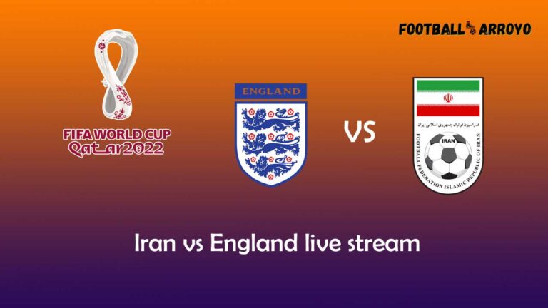Iran vs England livestreams, TV Guide, Preview, Starting Lineup World Cup 2022
