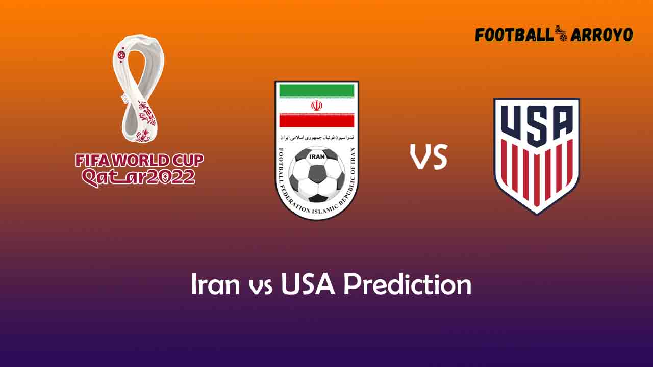 Iran vs USA Prediction, World Cup Starting Lineup, Preview Football
