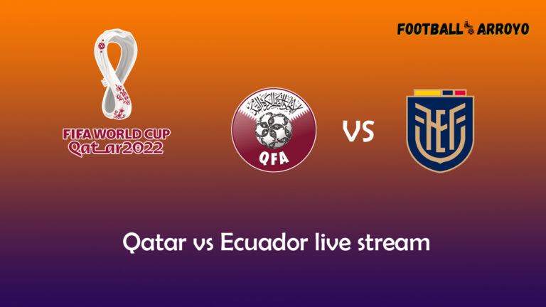 Qatar vs Ecuador live stream TV Guide, Preview, Starting Lineup World Cup 2022