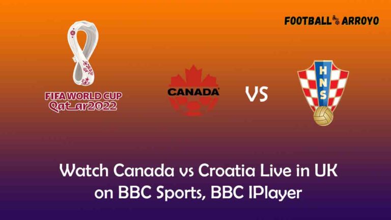 Watch Canada vs Croatia Live in UK on BBC Sports, BBC IPlayer