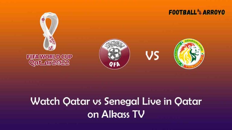 Watch Qatar vs Senegal Live in Qatar on Alkass TV