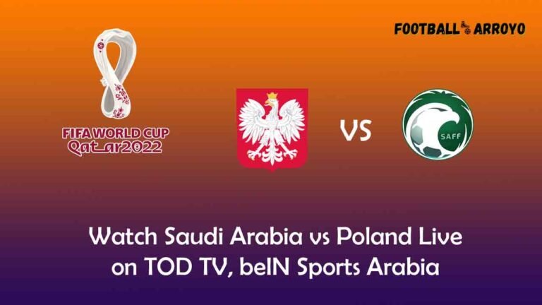 Watch Saudi Arabia vs Poland Live in Saudi Arabia on TOD TV, beIN Sports Arabia 2 Watch Saudi Arabia vs Poland Live in Saudi Arabia on TOD TV, beIN Sports Arabia