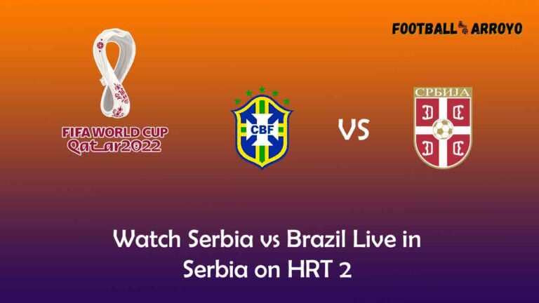 Watch Serbia vs Brazil Live in Serbia on HRT 2