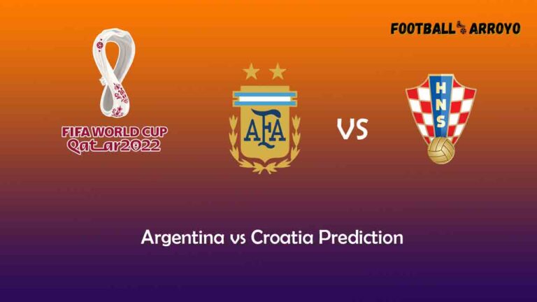 Argentina vs Croatia Prediction, World Cup Starting Lineup, Preview