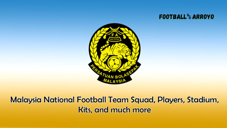 Malaysia National Football Team 2023/2024 Squad, Players, Stadium, Kits, and much more