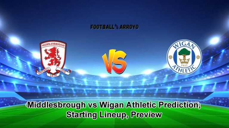 Middlesbrough vs Wigan Athletic Prediction, Starting Lineup, Preview