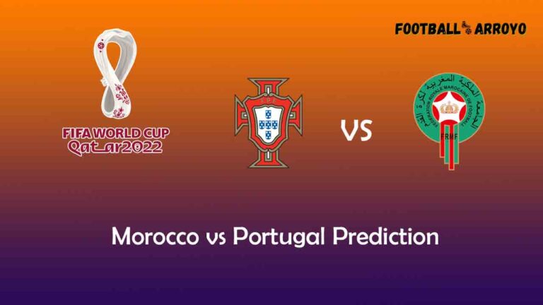 Morocco vs Portugal Prediction, World Cup Starting Lineup, Preview