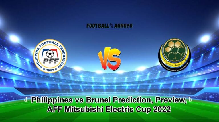 Philippines vs Brunei Prediction, Preview, AFF Mitsubishi Electric Cup 2022