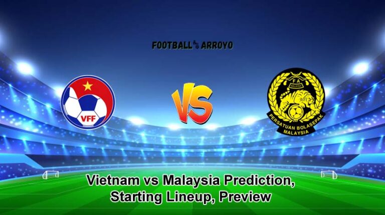 Vietnam vs Malaysia Prediction, Starting Lineup, Preview 2022 AFF Championship