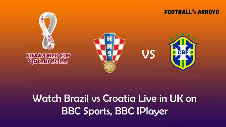 Watch Brazil vs Croatia Quarterfinal Live in UK on BBC Sports, BBC IPlayer