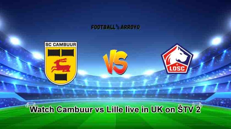 Watch Cambuur vs Lille live in UK on ŠTV 2