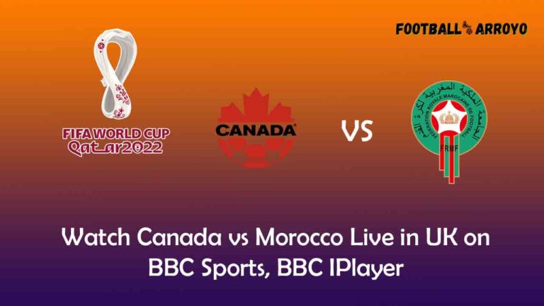 Watch Canada vs Morocco Live in UK on BBC Sports, BBC IPlayer