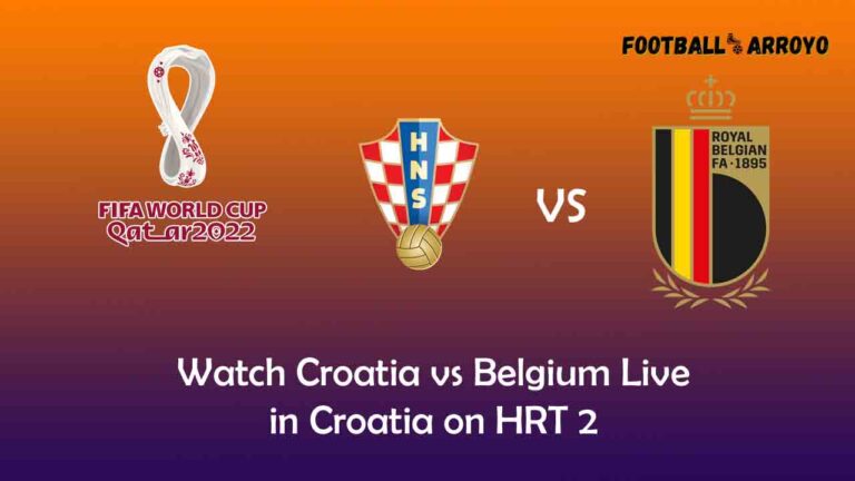 Watch Croatia vs Belgium Live in Croatia on HRT 2