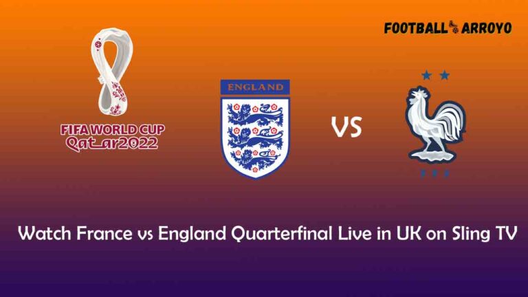 Watch France vs England Quarterfinal Live in UK on Sling TV