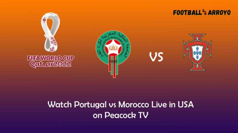 Watch Portugal vs Morocco Live in USA on Peacock TV