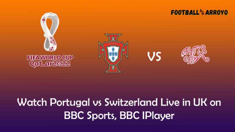 Watch Portugal vs Switzerland Live in UK on BBC Sports, BBC IPlayer