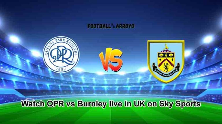 Watch QPR vs Burnley live in UK on Sky Sports