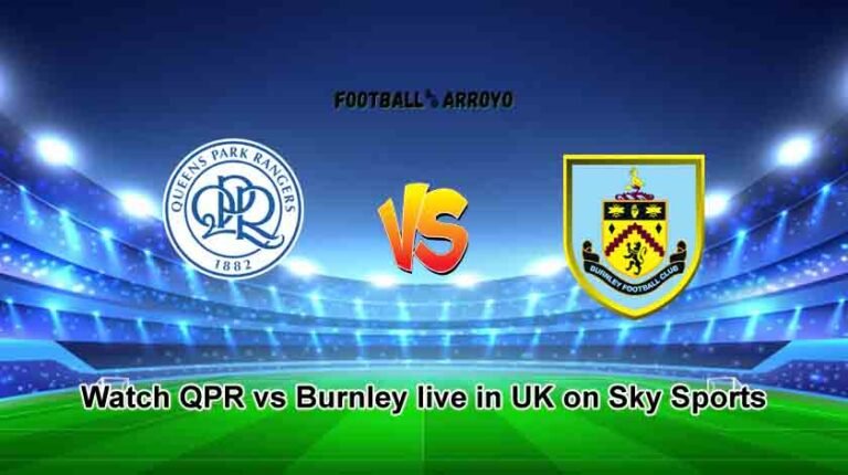 Watch QPR vs Burnley live in UK on Sky Sports 7 Watch QPR vs Burnley live in UK on Sky Sports