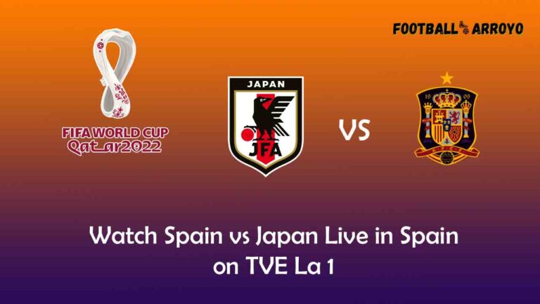 Watch Spain vs Japan Live in Spain on TVE La 1