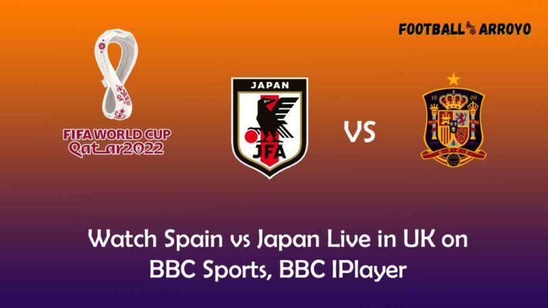 Watch Spain vs Japan Live in UK on BBC Sports, BBC IPlayer