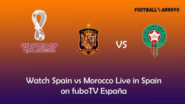 Watch Spain vs Morocco Live in Spain on fuboTV España