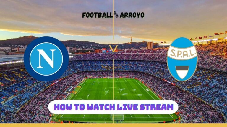 Napoli vs Spal Live Online Stream How to watch Club Friendly