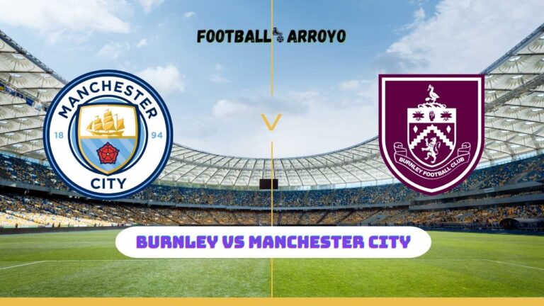 Burnley vs Manchester City Live Streams, How to Watch Premier League TV Channel