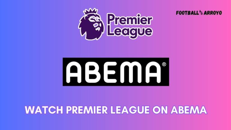 How to watch Premier League 2023-24 on Abema