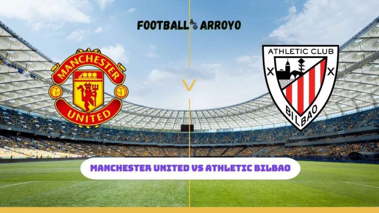Manchester United vs Athletic Bilbao Live Stream, How to watch Club Friendly TV Channel & Live Score