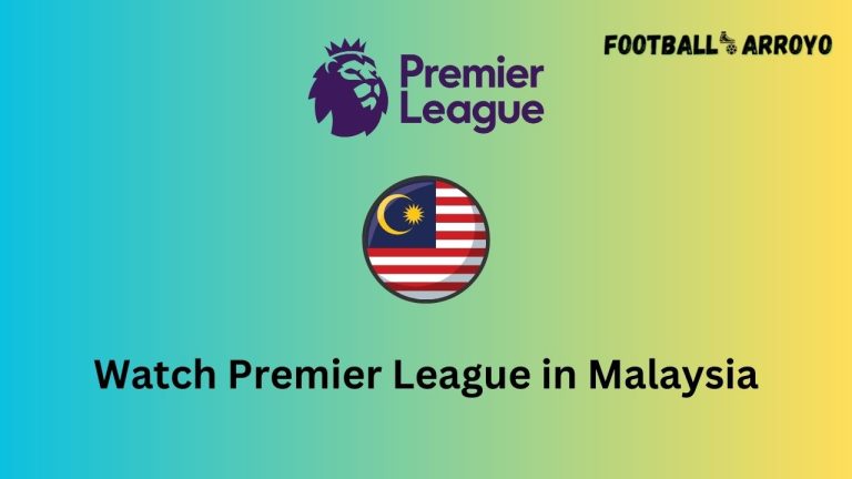 How to watch Premier League 2023-24 in Malaysia