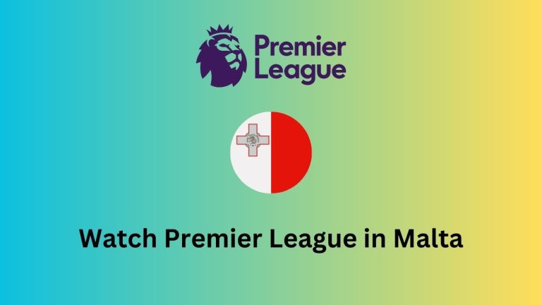 How to watch Premier League 2023-2024 in Malta
