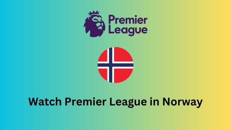 How to watch Premier League 2023-24 in Norway