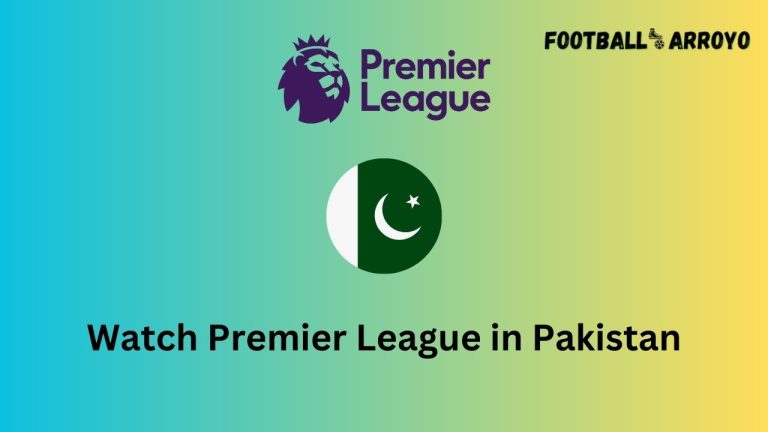 How to watch Premier League 2023-24 in Pakistan