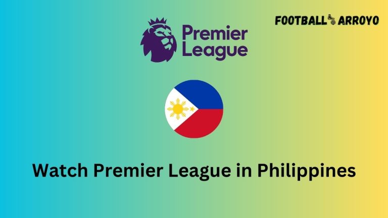 How to watch Premier League 2023-2024 in Philippines