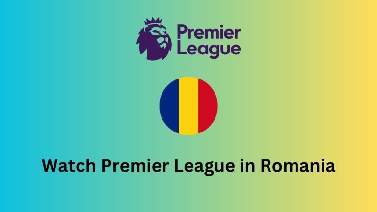 How to watch Premier League 2023-2024 in Romania