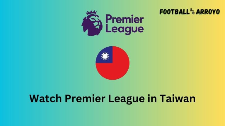 How to watch Premier League 2023-2024 in Taiwan