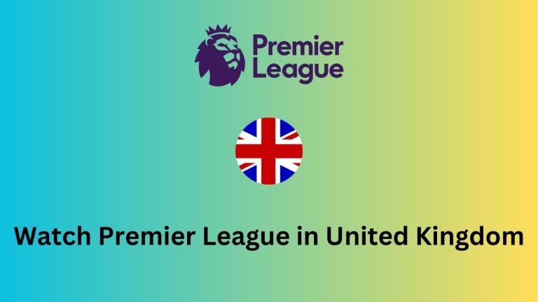 How to watch Premier League 2023-24 in United Kingdom
