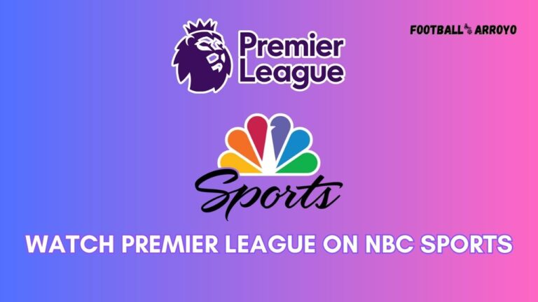 How to watch Premier League 2023-2024 on NBC Sports