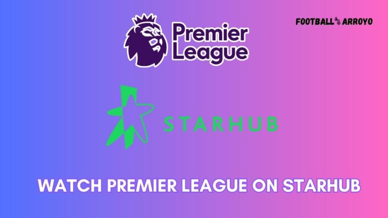 How to watch Premier League 2023-2024 on StarHub