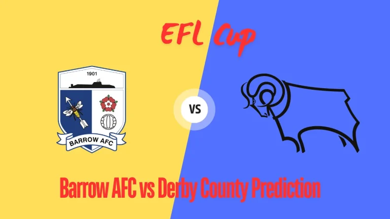 Barrow AFC vs Derby County Prediction, odds, Preview EFL Cup Match 27th August 2024