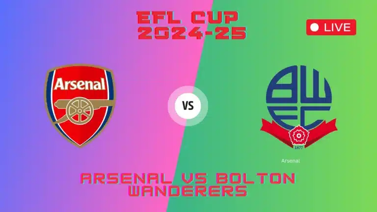 Arsenal vs Bolton Wanderers Live Streaming | TV Channels, EFL Cup Match, 25 Sep 2024 4 Arsenal vs Bolton Wanderers Live Streaming TV Channels, EFL Cup Match, 25 Sep 2024