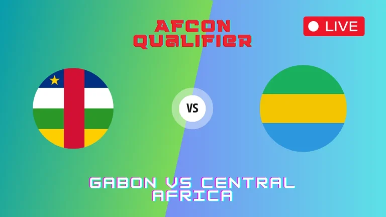 Gabon vs Central Africa Live Stream, TV Channels, Lineups, AFCON Qualifier Round 2, 10 Sep 2024