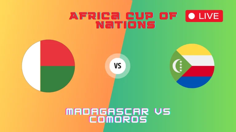 Madagascar vs Comoros Live Stream, TV Channels, Lineups, AFCON Qualifier Round 2